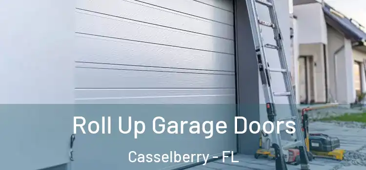  Roll Up Garage Doors Casselberry - FL